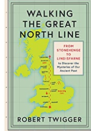 Walking the Great North Line (Robert Twigger)