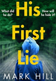 His First Lie (DI Ray Drake #1) (Mark Hill)