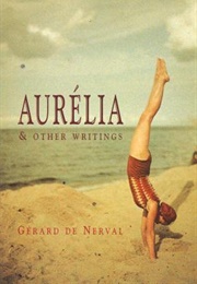 Aurélia and Other Writings (Gérard De Nerval)