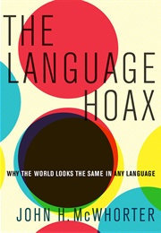 The Language Hoax (John McWhorter)