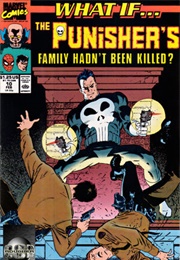 What If? (Vol. 2) #10 What If... the Punisher&#39;s Family Had Not Been Killed in Central Park? (Jim Shooter)