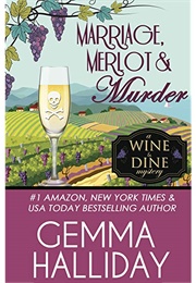 Marriage, Merlot and Murder (Gemma Halliday)