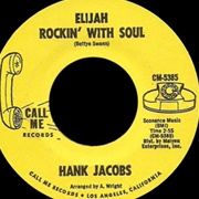 Hank Jacobs -  Elijah Rockin&#39; With Soul