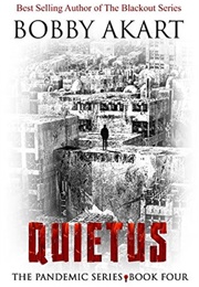 Quietus (Pandemic #4) (Bobby Akart)