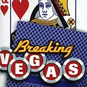 Breaking Vegas