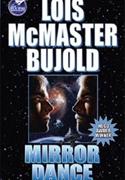 Mirror Dance (Lois McMaster Bujold)