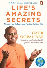 Life&#39;s Amazing Secrets (Gaur Gopal Das)