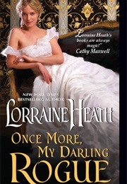 Once More, My Darling Rogue (Lorraine Heath)