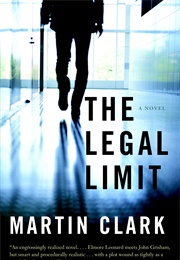 The Legal Limit (Martin Clark)