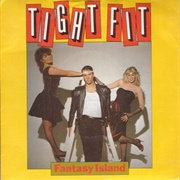 Fantasy Island - Tight Fit