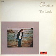 Ron Cornelius - Tin Luck