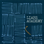 Liars Academy - No News Is Good News