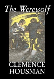 The Werewolf (Clemence Housman)