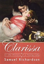 Clarissa, or the History of a Young Lady (Samuel Richardson)