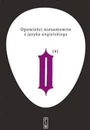 Opowieści Niesamowite Z Języka Angielskiego (Anthology)