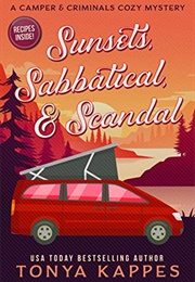 Sunsets, Sabbatical, and Scandal (Tonya Kappes)