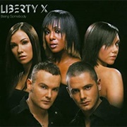 Liberty X - Being Somebody