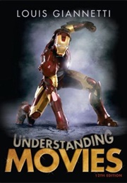 Understanding Movies , 12th Edition (Louis Giannetti)