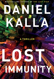 Lost Immunity (Daniel Kalla)