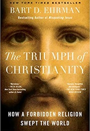 The Triumph of Christianity (Bart D Ehrman)