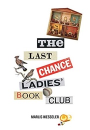 The Last Chance Ladies&#39; Book Club (Marlis Wesseler)