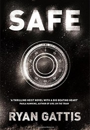 Safe (Ryan Gattis)