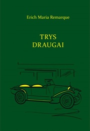 Trys Draugai (Erich Maria Remarque)