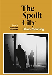 The Spoilt City (Olivia Manning)