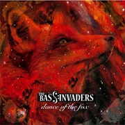 Bassinvaders - Dance of the Fox (2014)