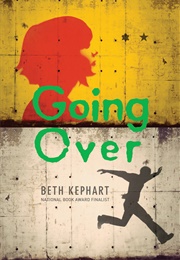 Going Over (Beth Kephart)