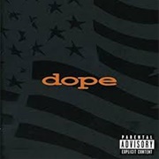 Dope - Felons and Revolutionaries