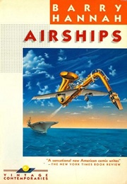 Airships (Barry Hannah)