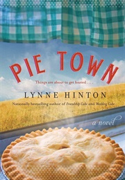 Pie Town (Lynne Hinton)