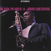 John Coltrane Black Pearls