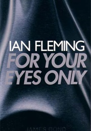 For Your Eyes Only (Ian Fleming)