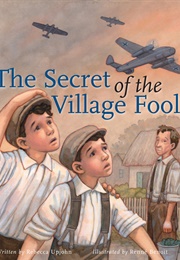 The Secrets of the Village Fool (Rebecca Upjohn)