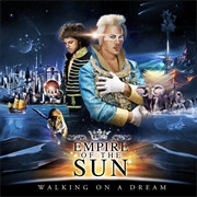 Walking on a Dream (Empire of the Sun, 2008)