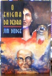 O Enigma Da Pedra (Jim Dodge)