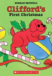 Clifford&#39;s First Christmas (Norman Bridwell)