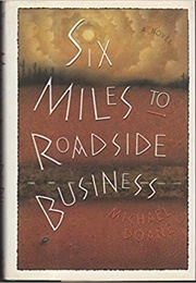 Six Miles to Roadside Business (Michael Doane)