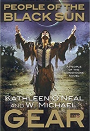 People of the Black Sun (W. Michael Gear and Kathleen O&#39;Neal Gear)