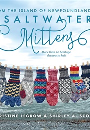 Saltwater Mittens From the Island of Newfoundland (Christine Legrow)