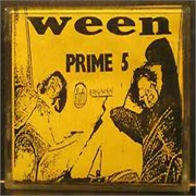 Ween Prime 5