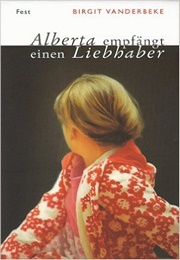 Alberta Empfängt Einen Liebhaber (German Edition) (Birgit Vanderbeke)