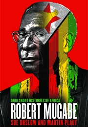 Robert Mugabe (Sue Onslow &amp; Martin Plaut)