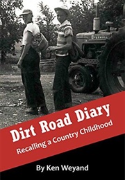 Dirt Road Diary (Ken Weyand)