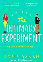 The Intimacy Experiment (Rosie Danan)