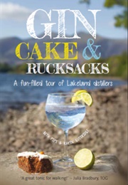 Gin, Cake &amp; Rucksacks (Beth Pipe &amp; Karen Guttridge)