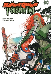 Harley Quinn &amp; Poison Ivy (Jody Houser)