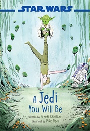 A Jedi You Will Be (Preeti Chhibber)